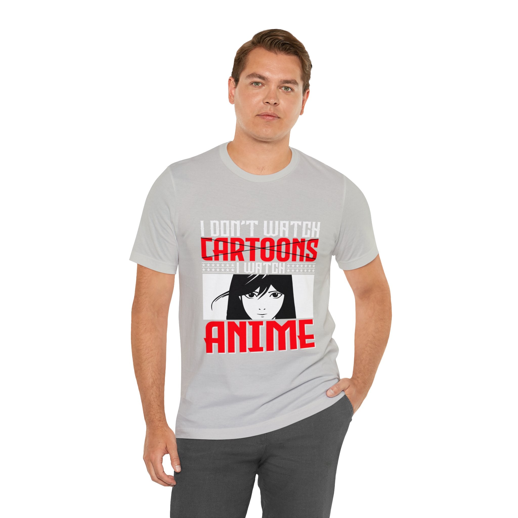 Don't Watch Cartoon I Watch Anime