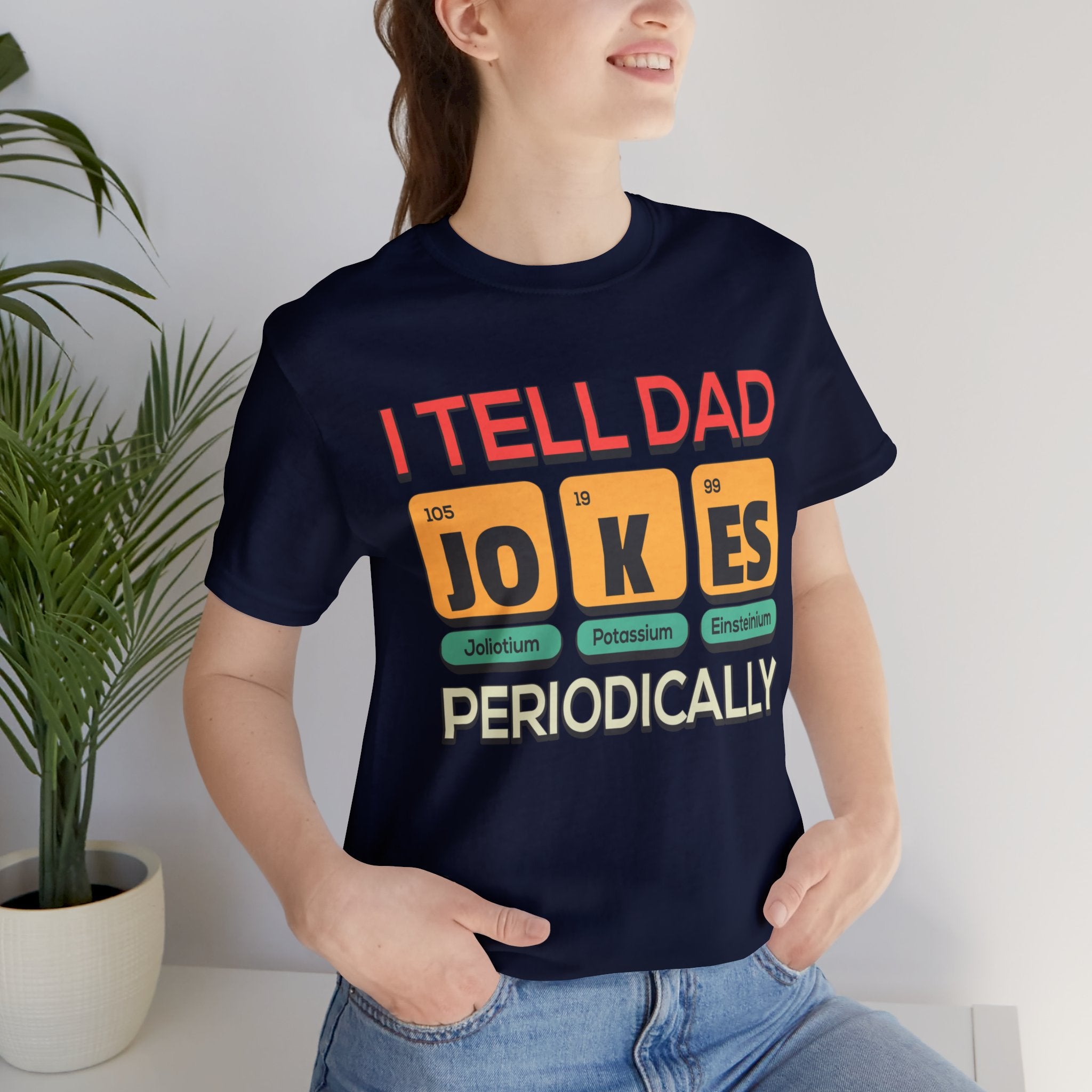 I Tell Dad Jokes Periodically