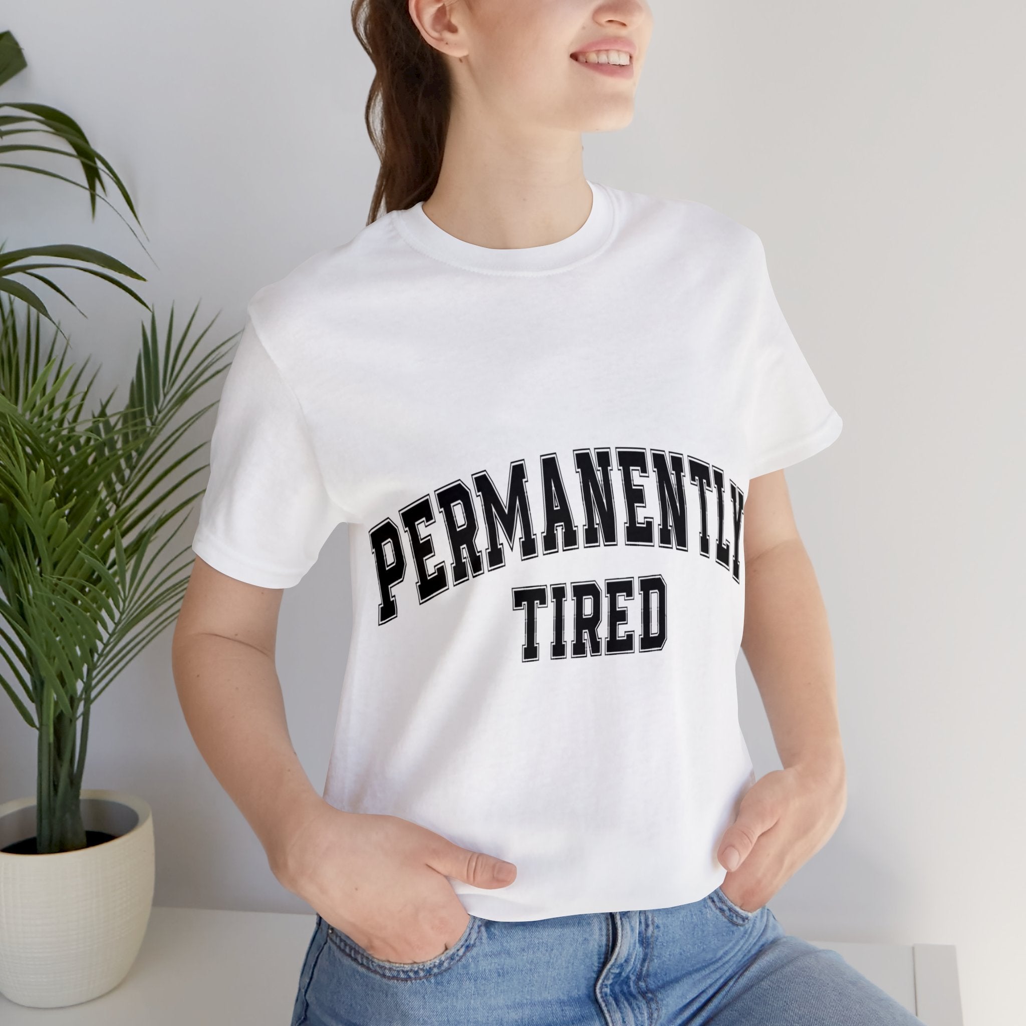 Permanently Tired