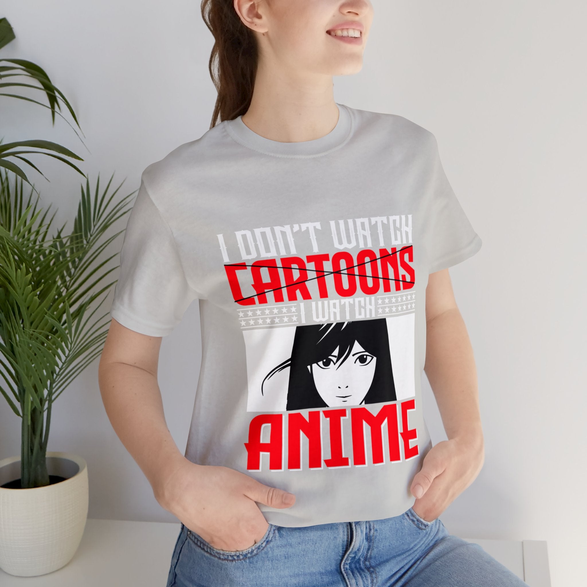 Don't Watch Cartoon I Watch Anime