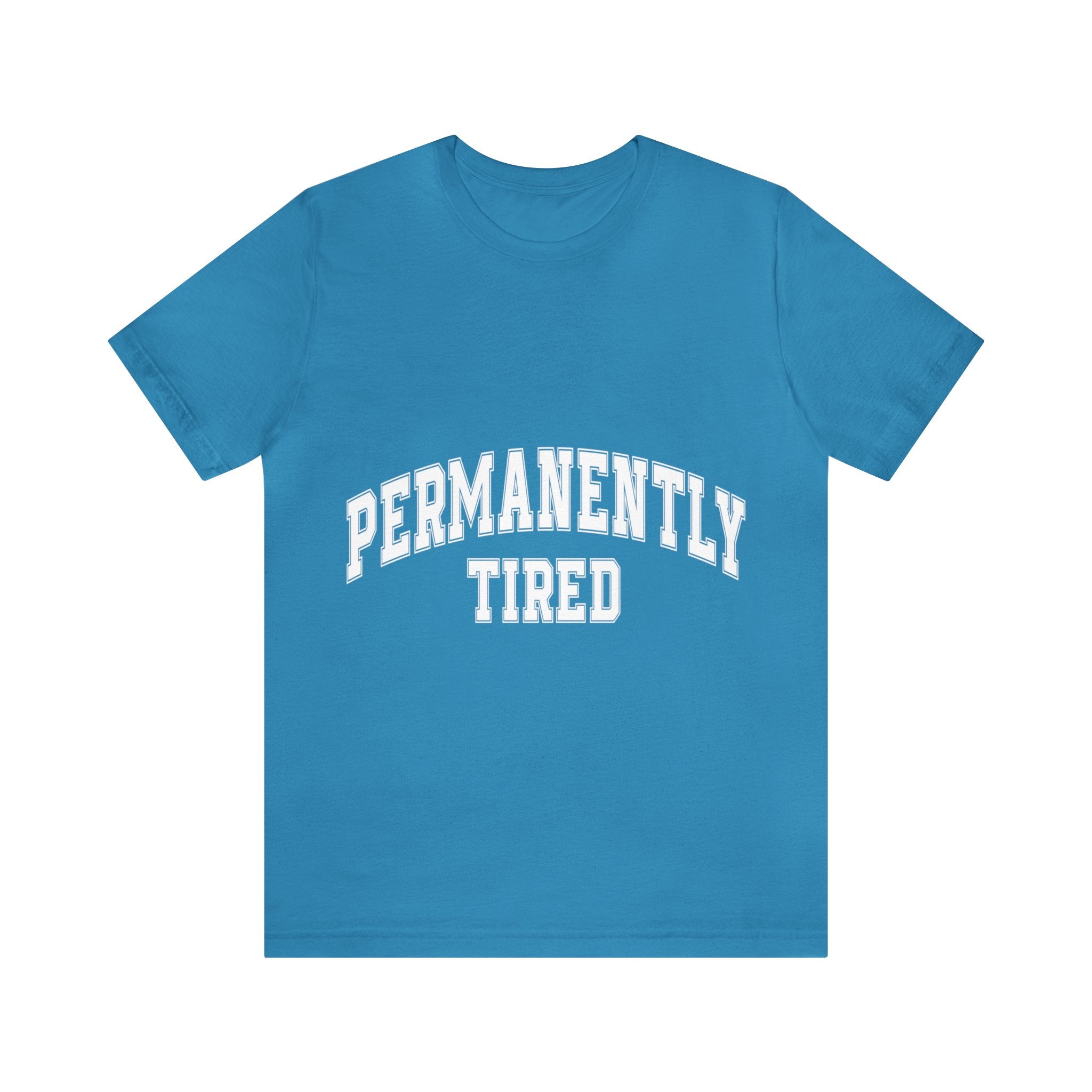 Permanently Tired