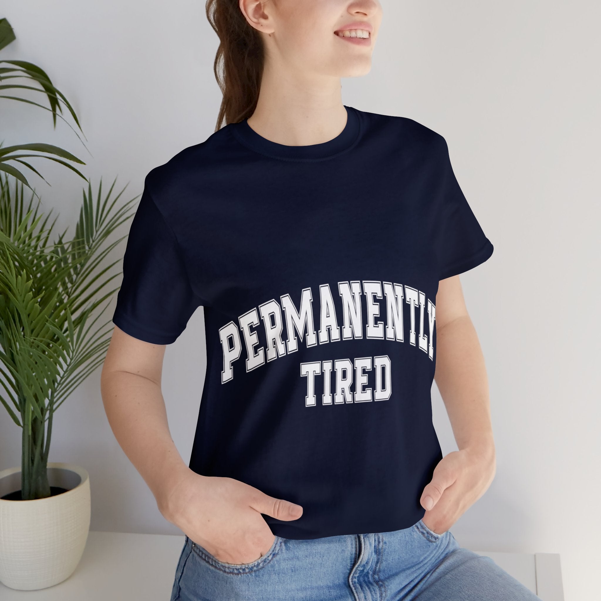 Permanently Tired