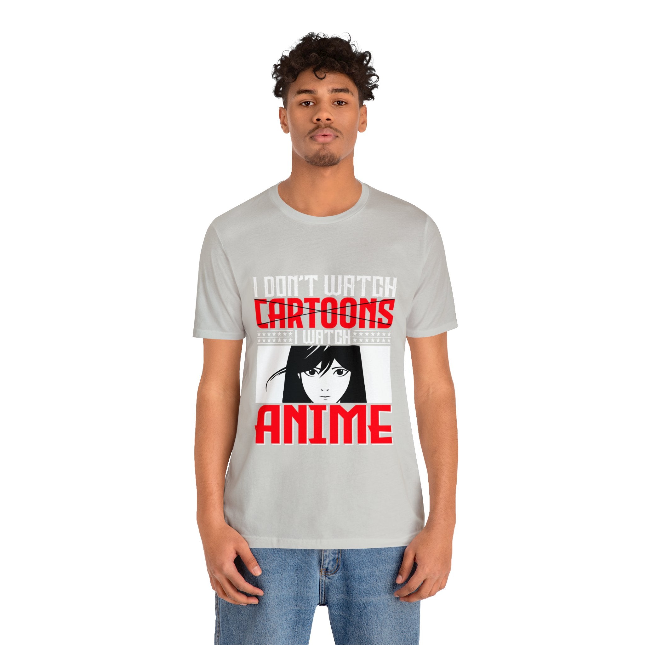 Don't Watch Cartoon I Watch Anime