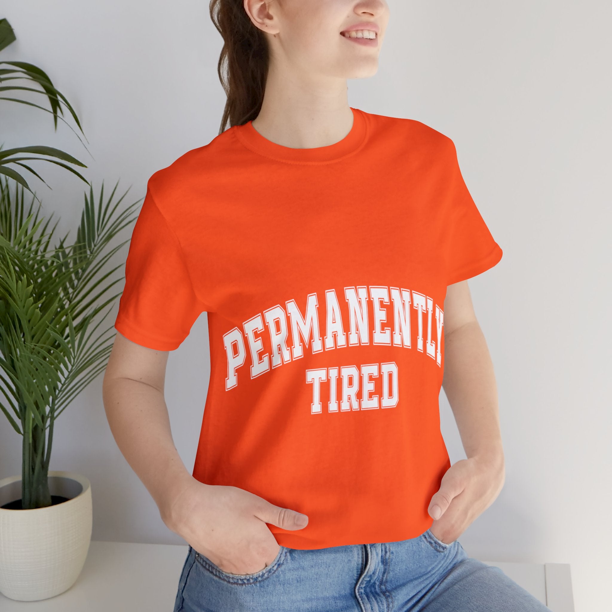 Permanently Tired