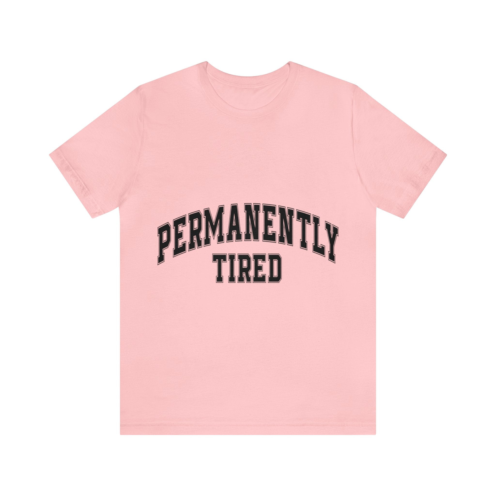 Permanently Tired