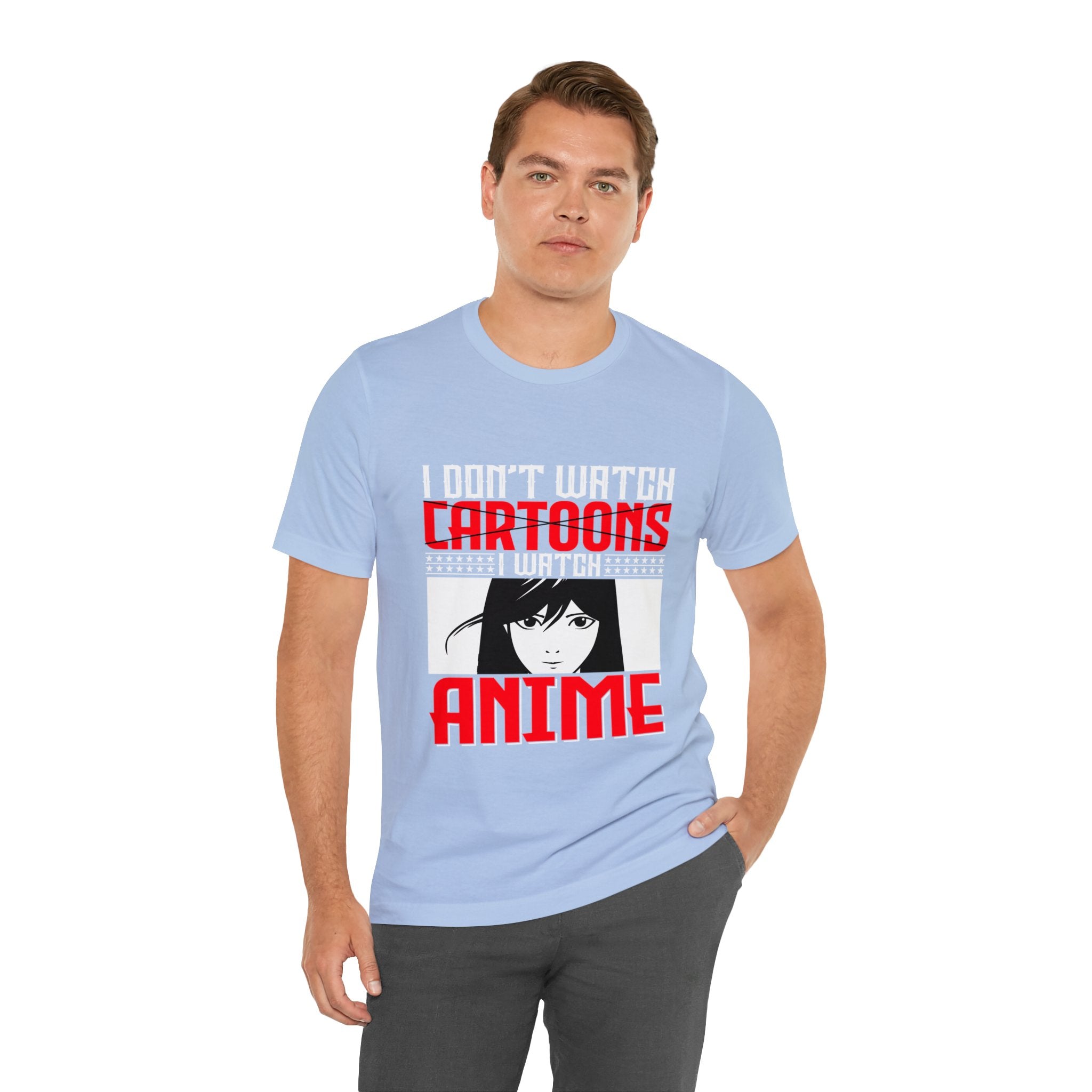 Don't Watch Cartoon I Watch Anime